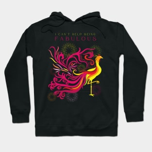 I Can't Help Being Fabulous Hoodie